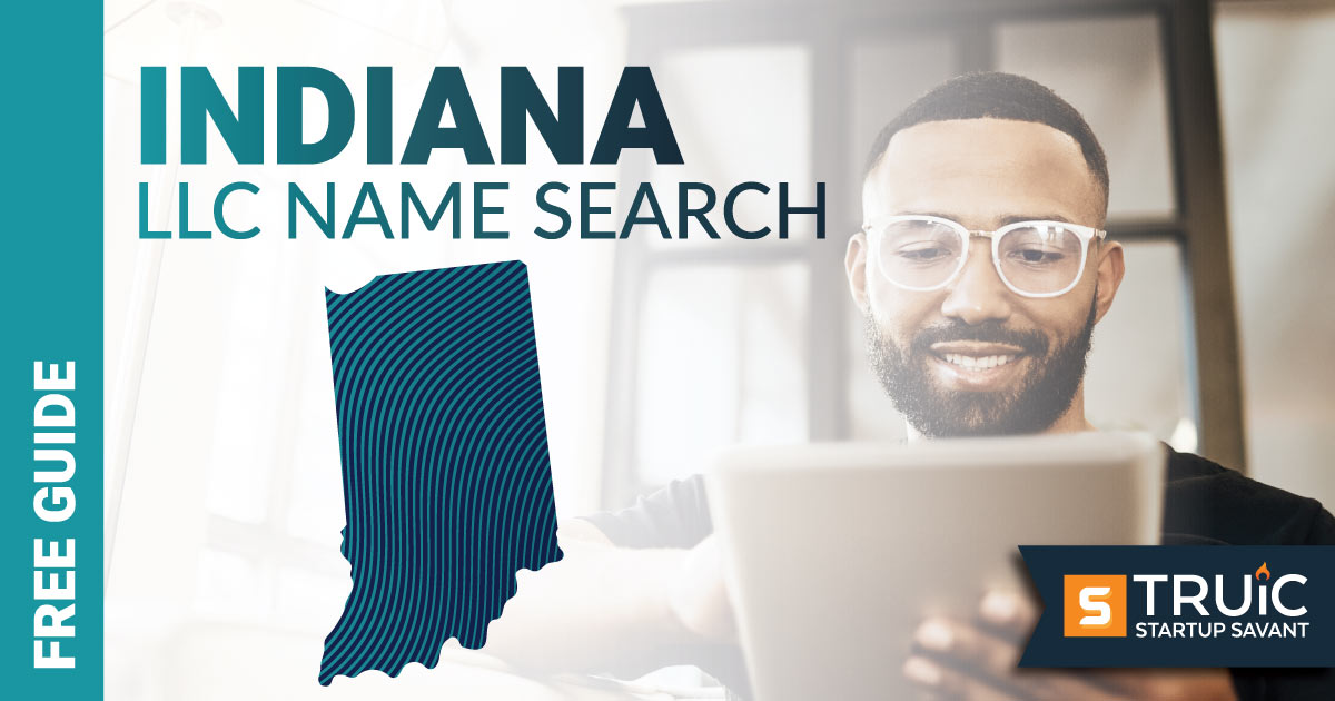 Learn how to complete a Indiana LLC name search