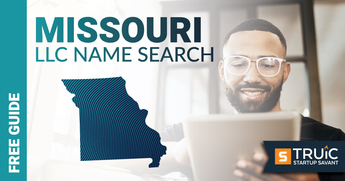 Learn how to complete a Missouri LLC name search