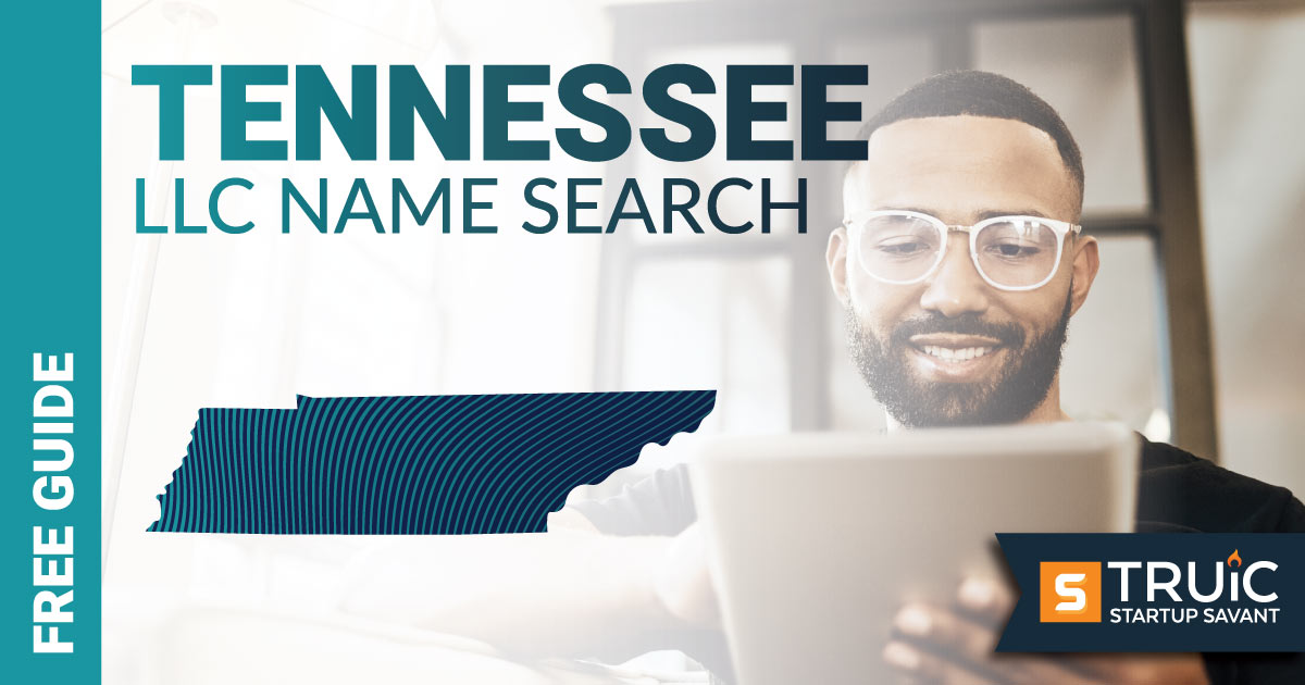 Learn how to complete a Tennessee LLC name search