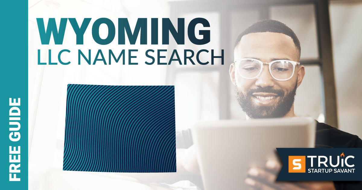 Learn how to complete a Wyoming LLC name search