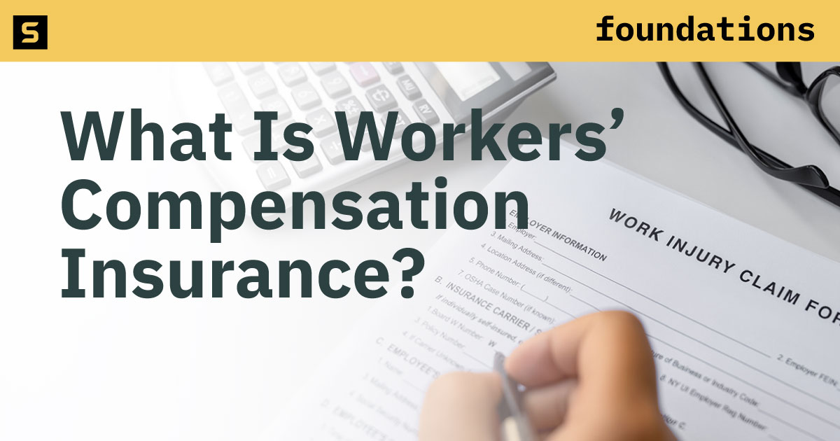 What is Workers Compensation Insurance